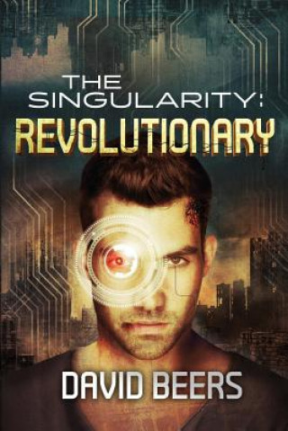 Kniha The Singularity: Revolutionary David Beers