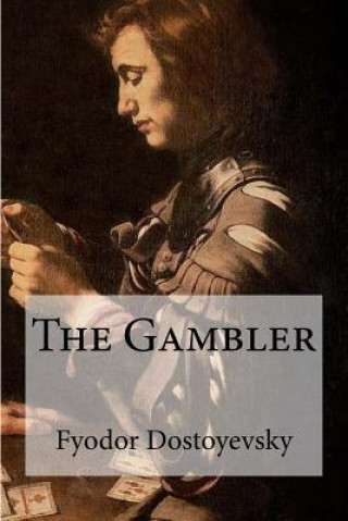 Book The Gambler Fyodor Dostoyevsky