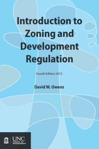 Kniha Introduction to Zoning and Development Regulation David W. Owens