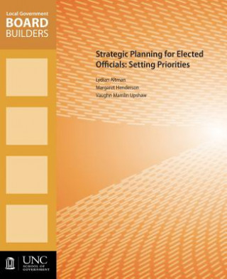 Carte Strategic Planning for Elected Officials Vaughn M. Upshaw