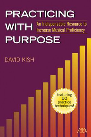 Carte KISH DAVID PRACTICING WITH PURPOSE BAM BOOK David Kish