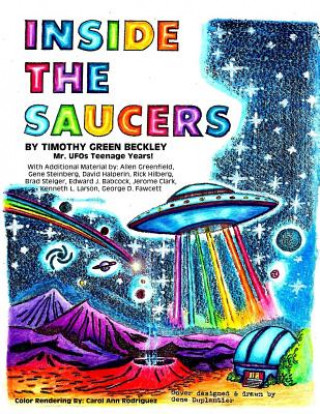 Carte Inside The Saucers: Mr. UFOs Teenage Years Timothy Green Beckley