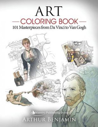 Книга Art Coloring Book: 101 Masterpieces from Da Vinci to Van Gogh Arthur Benjamin
