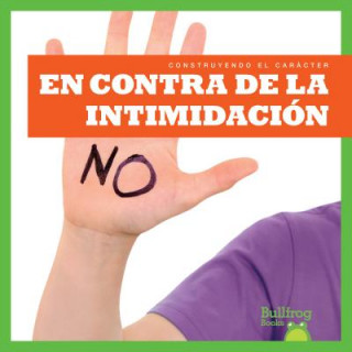 Knjiga En Contra de la Intimidacion Rebecca Pettiford