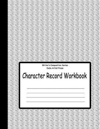 Book Character Record Workbook Indie Artist Press