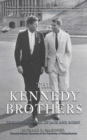 Kniha Kennedy Brothers Richard D Mahoney