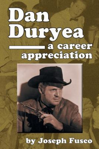 Book Dan Duryea: A Career Appreciation Joseph Fusco