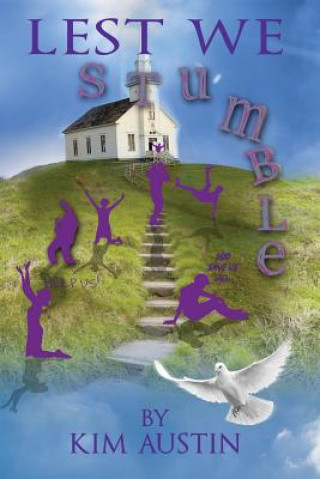 Kniha Lest We Stumble Kim Austin