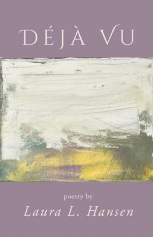 Buch Deja Vu Laura L Hansen