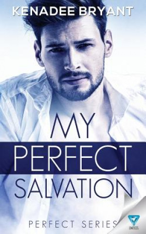 Knjiga My Perfect Salvation Kenadee Bryant