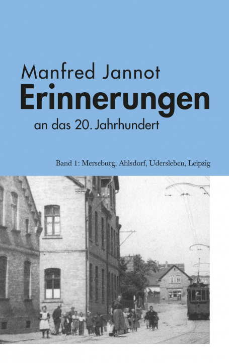 Kniha Erinnerungen an das 20. Jahrhundert Manfred Jannot