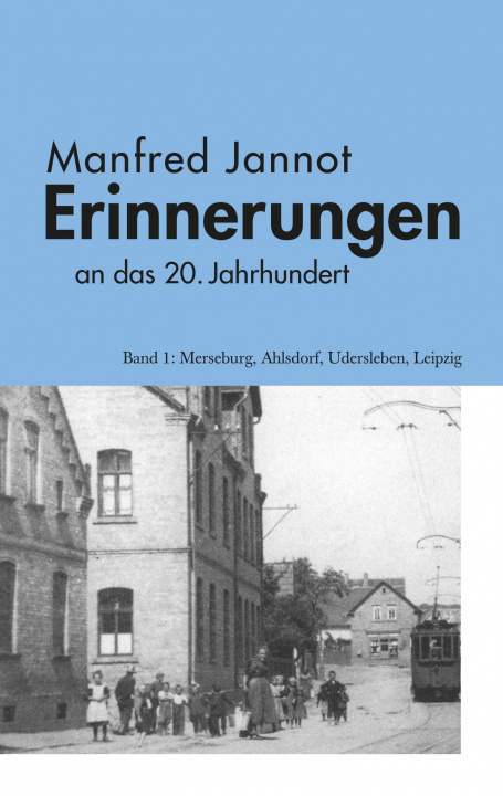 Livre Erinnerungen an das 20. Jahrhundert Manfred Jannot