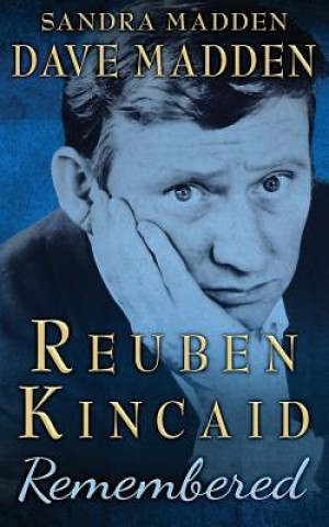 Książka Reuben Kincaid Remembered: The Memoir of Dave Madden Dave Madden