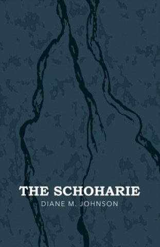 Kniha The Schoharie Diane M Johnson