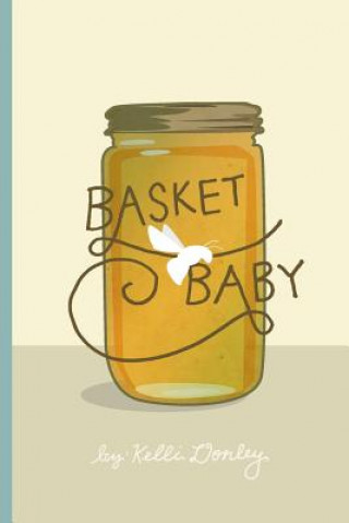 Kniha Basket Baby Kelli Donley