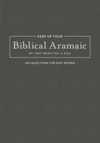 Könyv Keep Up Your Biblical Aramaic in Two Min Jonathan Kline
