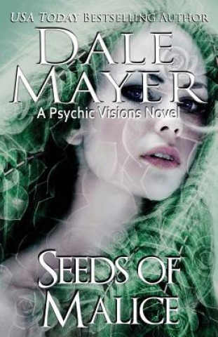 Книга Seeds of Malice Dale Mayer