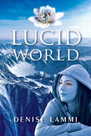 Kniha Lucid World Denise Lammi