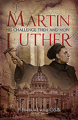 Buch Martin Luther: His Challenge Then and Now Fintan Lyons