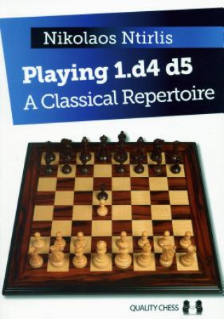 Книга Playing 1.d4 d5 Nikolaos Ntirlis