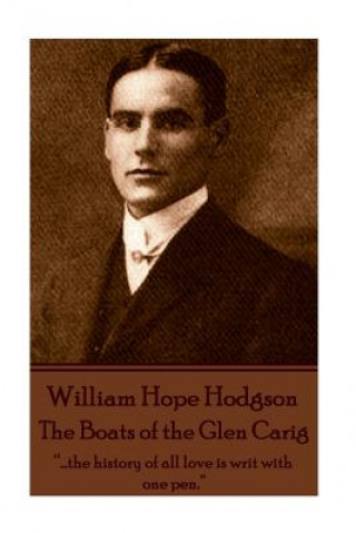 Book William Hope Hodgson - The Boats of the Glen Carig: "...the history of all love is writ with one pen." William Hope Hodgson