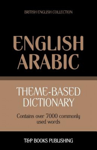 Könyv Theme-based dictionary British English-Arabic - 7000 words Andrey Taranov