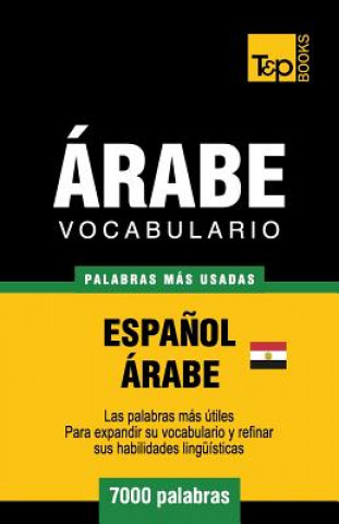 Kniha Vocabulario Espanol-Arabe Egipcio - 7000 palabras mas usadas Andrey Taranov
