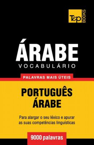 Kniha Vocabulario Portugues-Arabe - 9000 palavras mais uteis Andrey Taranov