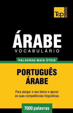 Kniha Vocabulario Portugues-Arabe - 7000 palavras mais uteis Andrey Taranov