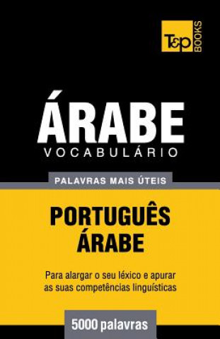 Kniha Vocabulario Portugues-Arabe - 5000 palavras mais uteis Andrey Taranov