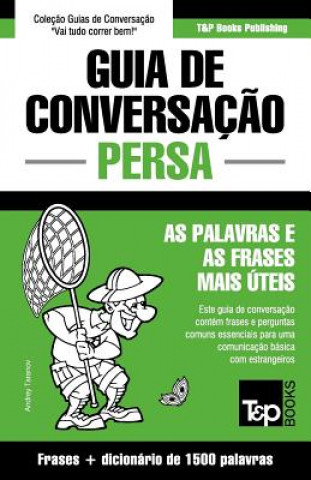 Carte Guia de Conversacao Portugues-Persa e dicionario conciso 1500 palavras Andrey Taranov