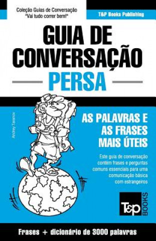 Kniha Guia de Conversacao Portugues-Persa e vocabulario tematico 3000 palavras Andrey Taranov