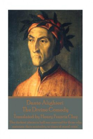 E-kniha Dante Alighieri - The Divine Comedy, Translated by Henry Francis Clay Dante Alighieri