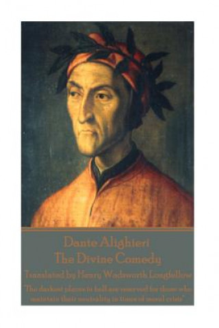 E-kniha Dante Alighieri - The Divine Comedy, Translated by Henry Wadsworth Longfellow Dante Alighieri