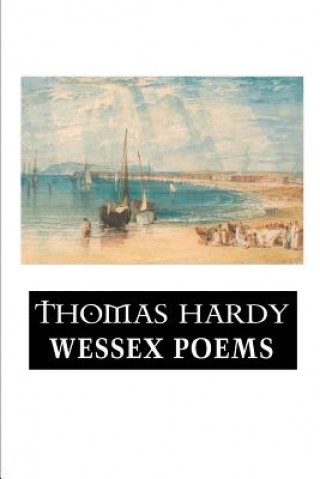 Kniha Wessex Poems Thomas Hardy