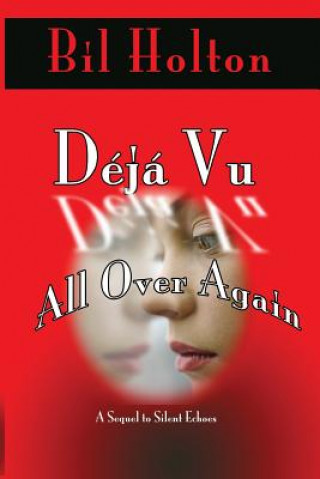 Book Deja Vu All Over Again Bil Holton