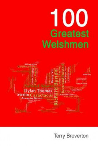 Kniha 100 Greatest Welshmen Terry Breverton