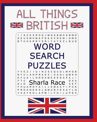 Книга All Things British Word Search Puzzles Sharla Race