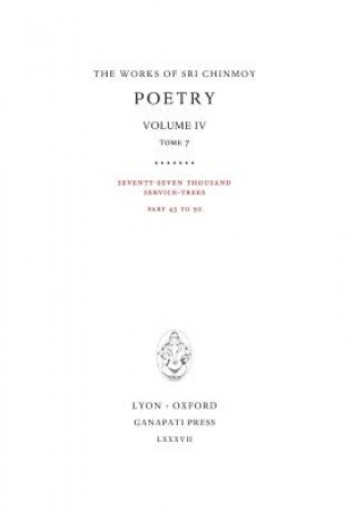 Könyv Poetry IV, tome 7 Sri Chinmoy