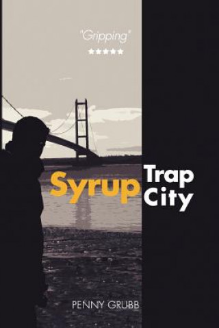 Kniha Syrup Trap City Penny Grubb