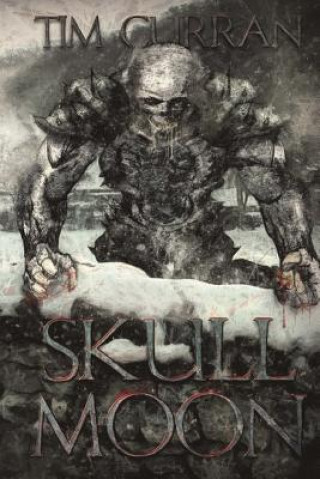 Kniha Skull Moon Tim Curran