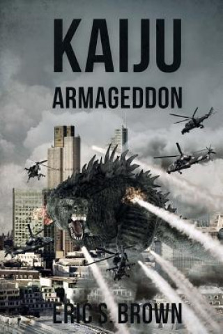 Kniha Kaiju Armegeddon Eric S Brown