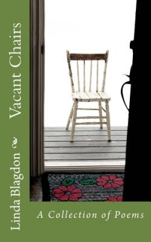Kniha Vacant Chairs: A Collection of Poems Linda Blagdon