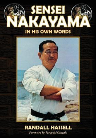 Kniha Sensei Nakayama: In His Own Words Masatoshi Nakayama