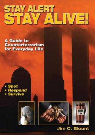 Livre Stay Alert Stay Alive! Jim C Blunt