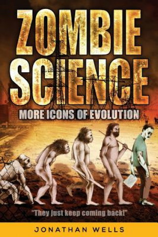 Βιβλίο Zombie Science: More Icons of Evolution Jonathan Wells