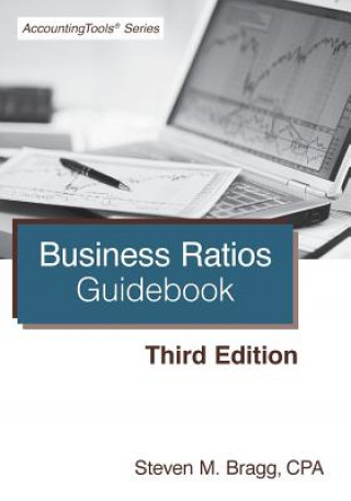 Book Business Ratios Guidebook: Third Edition Steven M Bragg