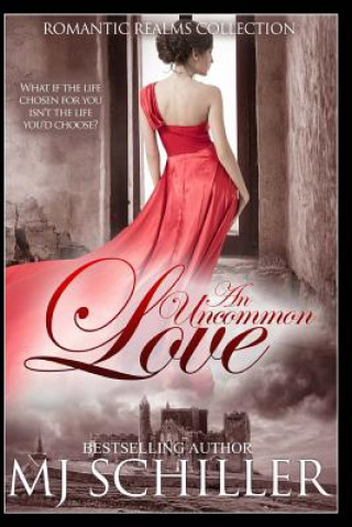 Libro An Uncommon Love M J Schiller