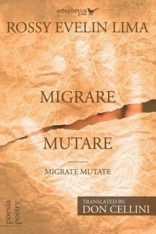 Kniha Migrare Mutare - Migrate Mutate Rossy Evelin Lima