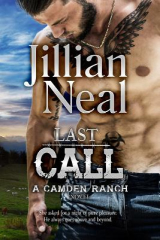 Kniha Last Call: A Camden Ranch Novel Jillian Neal